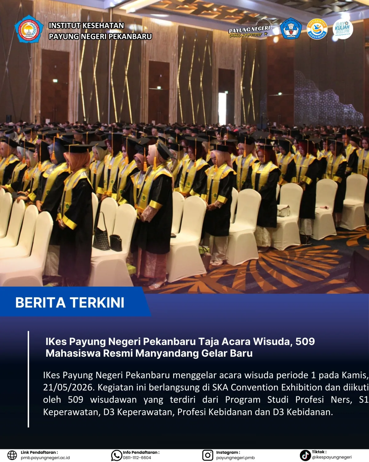 IKes Payung Negeri Pekanbaru Taja Acara Wisuda, 509 Mahasiswa Resmi Manyandang Gelar Baru